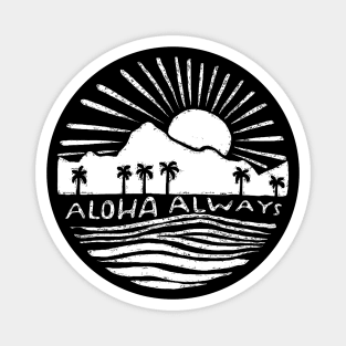 Aloha Always Magnet